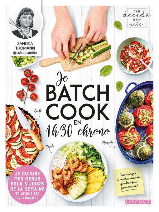 Cover image for Je batch cook en 1 h 30 chrono